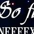 NEFFEX So Fine Lyrics