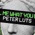 Peter Luts Tell Me What You Want Extended Mix