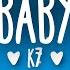 K7 Come Baby Come Lyrics