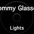 Tommy Glasses Lights Extended Mix