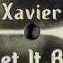 Xavier Let It Be Will Phillips Remix TO