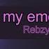 Rebzyyx I Hate My Emotions Lyrics