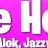 Alok Jazzy The Heat Lyrics