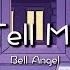 Tell Me Bell Angel Official Lyric Video