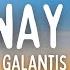 Galantis Runaway U I Lyrics