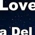 Love Lana Del Rey Karaoke No Guide Melody Instrumental