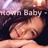 Downtown Baby BLOO Slowed Reverb Downtownbaby Bloo Slowedandreverb Slowedreverb