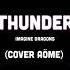 Imagine Dragons Thunder Cover Aöme TikTok 0 20 Bản Chuẩn Trên TikTok Nhạc Nền Hot TikTok