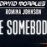 David Morales Romina Johnson BE SOMEBODY Kenny Carpenter Extended Vocal Mix