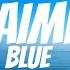 Faime Blue Lyrics Video