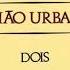 Legião Urbana Tempo Perdido