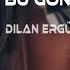 Dilan Ergün Bu Gönül Emre Kaşık Remix