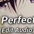 The Perfect Girl Edit Audio