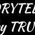 STORYTELLER TRUE LYRICS