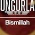 Sungurlar Bismillah Official Audio