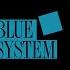 BLUE SYSTEM Big Boys Don T Cry