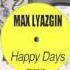 Max Lyazgin Happy Days Satin Jackets Remix