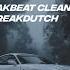 DJ BREAKBEAT CLEAN BANDIT BABY BREAKDUTCH