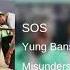 Yung Bans SOS Misunderstood