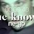 She Knows Remix Ne Yo Ft Trey Songz The Dream T Pain Edit Audio Tiktok Audio