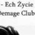 Mister Dex Ech Życie Życie 2012 Dj ZyXEL Club Rmx Nowość Disco Polo FL STUDIO 9