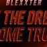 Blexxter Let The Dream Come True Techno