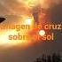 Imagen De La Cruz Sobre El Sol