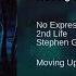 No ExpressioN 2nd Life Moving Up Ft Stephen Geisler