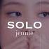 Solo Jennie Slowed Reverb