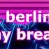 Berlin Take My Breath Away Slowed Reverb