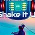 Shake It Up