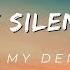 OMIDO X Silent Child Me My Demons 4k Lyrics