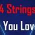 4 Strings Until You Love Me