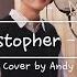 Christopher Bad Cover By Andy Seven O Clock