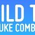 Luke Combs Where The Wild Things Are Lyrics