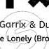 Martin Garrix Dua Lipa Scared To Be Lonely Brooks Remix
