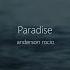 Anderson Rocio Paradise Official Lyric Video