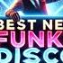Disco Funky House Mix Best New Music Positive LOVE VIBES Energy