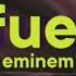 Eminem Fuel Lyrics Ft JID