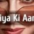 Yaad Piya Ki Aane Lagi 8D AUDIO Divya Khosla Kumar