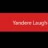 Yandere Laugh SOUND Effect