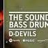 D Devils The Sound Of A Thousand Bass Drums Neolux Remix