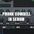 How To Phonk Cowbell In Serum Samsmyers Sounddesign Shorts