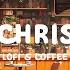 Soft Christmas Lofi Cafe To Enjoy Special Season Study Work Music Lofi Hip Hop Winter Lofi