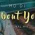 MD Dj About You Radio Edit