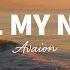 AVAION Call My Name Lyrics