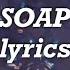 Melanie Martinez Soap Lyrics