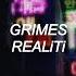 Grimes REALiTi Lyrics