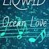 LiQWYD Ocean Love