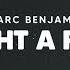 Marc Benjamin Light A Fire